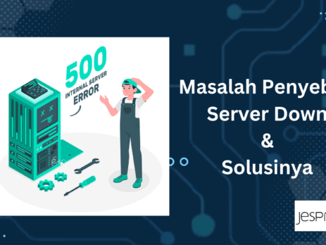 6 masalah yang terjadi pada server dan solusinya